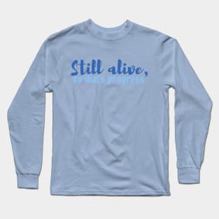 BG3 Quote - Still Alive, so that's progress Long Sleeve T-Shirt